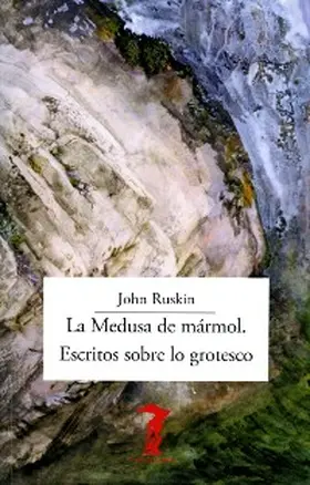 Ruskin / Bozal Chamorro |  La Medusa de mármol. Escritos sobre lo grotesco | eBook | Sack Fachmedien