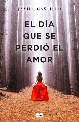 Castillo |  El día que se perdió el amor | Buch |  Sack Fachmedien