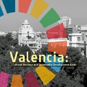 Aavv |  València: Cultural Heritage and Sustainable Development Goals | eBook | Sack Fachmedien