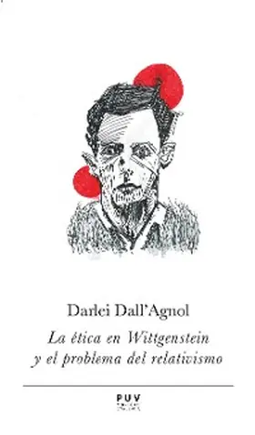 Dall'Agnol |  La ética en Wittgenstein y el problema del relativismo | eBook | Sack Fachmedien