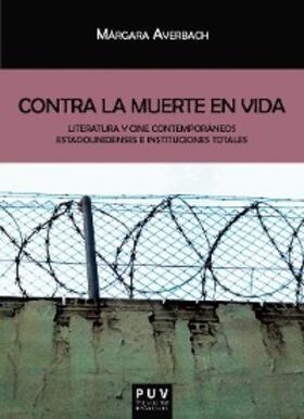 Averbach |  Contra la muerte en vida | eBook | Sack Fachmedien