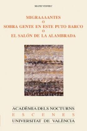 Visniec |  Migraaaantes o sobra gente en este puto barco o el salón de la alambrada | eBook | Sack Fachmedien