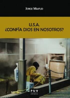 Majfud |  U.S.A. ¿Confía Dios en nosotros? | eBook | Sack Fachmedien