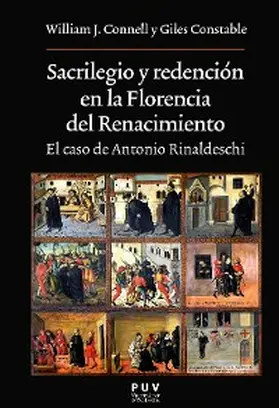 Connell / Constable |  Sacrilegio y redención en la Florencia del Renacimiento | eBook | Sack Fachmedien