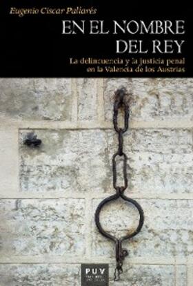 Císcar Pallarés |  En el nombre del rey | eBook | Sack Fachmedien