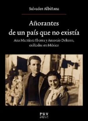 Albiñana Huerta |  Añorantes de un país que no existía | eBook | Sack Fachmedien