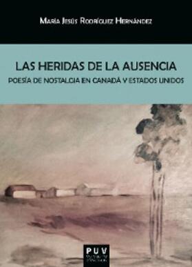 Rodríguez Hernández |  Las heridas de la ausencia | eBook | Sack Fachmedien