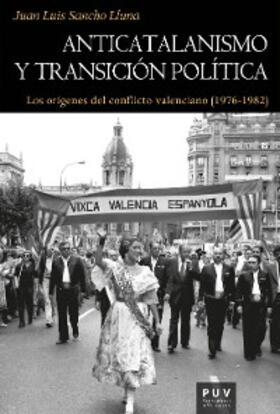 Sancho Lluna |  Anticatalanismo y transición política | eBook | Sack Fachmedien