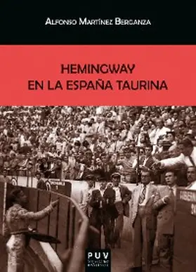 Martínez Berganza |  Hemingway en la España taurina | eBook | Sack Fachmedien