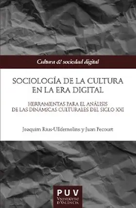 Rius-Ulldemolins / Pecourt Gracia |  Sociología de la cultura en la Era digital | eBook | Sack Fachmedien