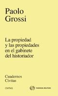 Grossi |  La propiedad y las propiedades en el gabinete historiador | eBook | Sack Fachmedien