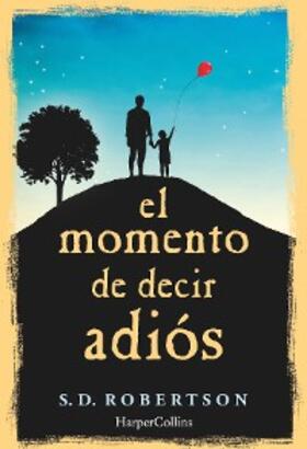 Robertson |  El momento de decir adiós | eBook | Sack Fachmedien