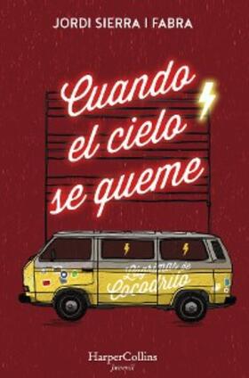 Sierra I Fabra |  Cuando el cielo se queme | eBook | Sack Fachmedien