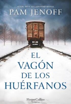 Jenoff |  El vagón de los huérfanos | eBook | Sack Fachmedien