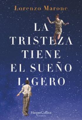 Marone |  La tristeza tiene el sueño ligero | eBook | Sack Fachmedien