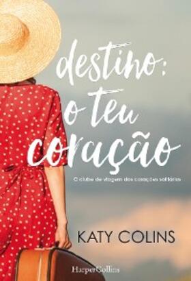 Colins |  Destino o teu coração | eBook | Sack Fachmedien