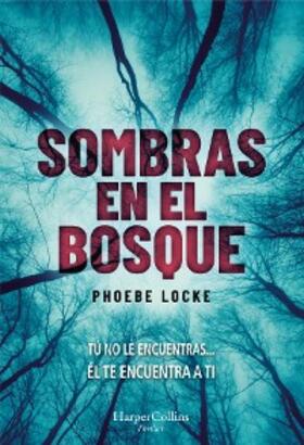 Locke |  Sombras en el bosque | eBook | Sack Fachmedien