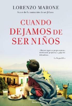 Marone |  Cuando dejamos de ser niños | eBook | Sack Fachmedien