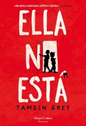 Grey |  Ella no está | eBook | Sack Fachmedien