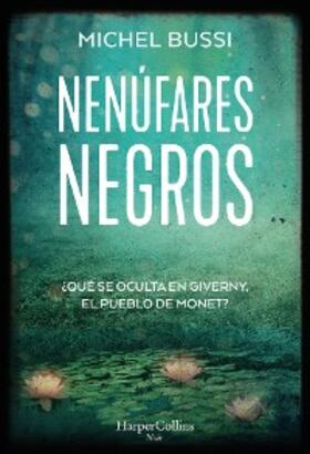 Bussi |  Nenúfares negros | eBook | Sack Fachmedien