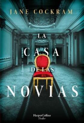 Cockram |  La casa de las novias | eBook | Sack Fachmedien