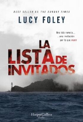 Foley |  La lista de invitados | eBook | Sack Fachmedien