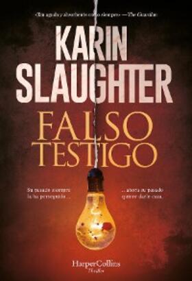 Slaughter |  Falso testigo | eBook | Sack Fachmedien