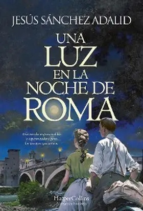 Sánchez Adalid |  Una luz en la noche de Roma | eBook | Sack Fachmedien