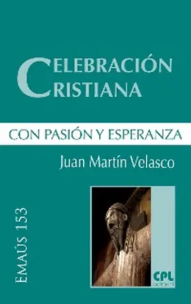 Martin Velasco |  Celebración cristiana, con pasión y esperanza | eBook | Sack Fachmedien
