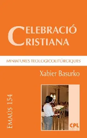 Basurko Ulizia |  Celebració cristiana, miniatures teologicolitúrgiques | eBook | Sack Fachmedien