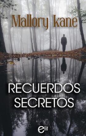 Kane |  Recuerdos secretos | eBook | Sack Fachmedien