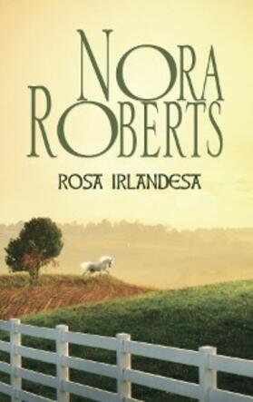 Roberts |  Rosa irlandesa | eBook | Sack Fachmedien