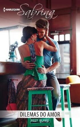 Blake |  Dilemas do amor | eBook | Sack Fachmedien