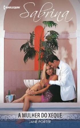 Porter |  A mulher do xeque | eBook | Sack Fachmedien