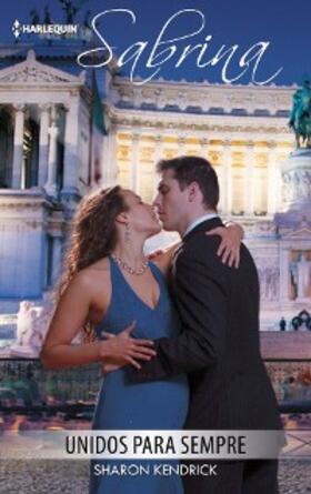 Kendrick |  Unidos para sempre | eBook | Sack Fachmedien