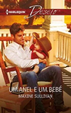 Sullivan |  Um anel e um bebé | eBook | Sack Fachmedien