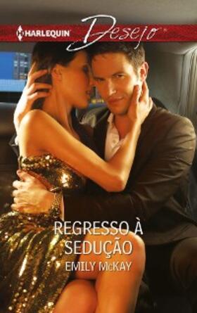 Mckay |  REGRESSO À SEDUÇÃO | eBook | Sack Fachmedien