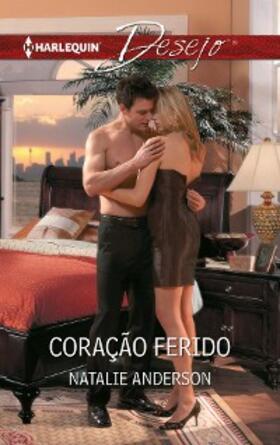 Anderson |  CORAÇÃO FERIDO | eBook | Sack Fachmedien