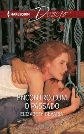 Bevarly |  ENCONTRO COM O PASSADO | eBook | Sack Fachmedien