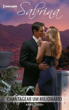 Green |  Chantagear um milionário | eBook | Sack Fachmedien