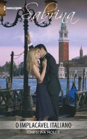 Hollis |  O implacável italiano | eBook | Sack Fachmedien