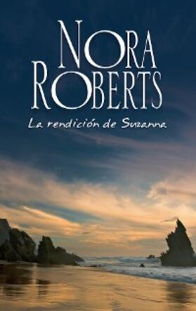 Roberts |  La rendición de Suzanna | eBook | Sack Fachmedien