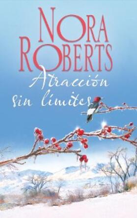 Roberts |  Atracción sin límites | eBook | Sack Fachmedien