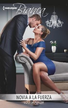 Fuller |  Novia a la fuerza | eBook | Sack Fachmedien