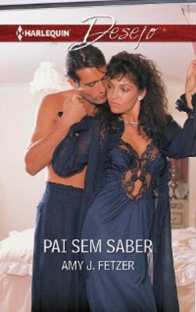 Fetzer |  Pai sem saber | eBook | Sack Fachmedien