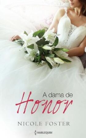 Foster |  A dama de honor | eBook | Sack Fachmedien