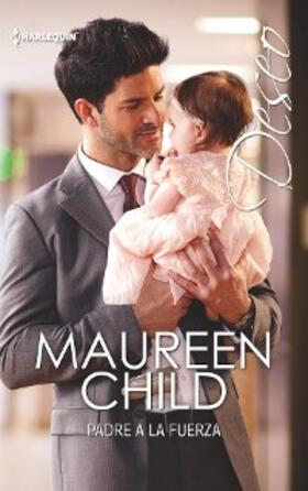 Child |  Padre a la fuerza | eBook | Sack Fachmedien