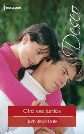 Jean Dale |  Otra vez juntos | eBook | Sack Fachmedien