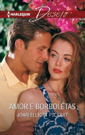 Pickart |  Amor e borboletas | eBook | Sack Fachmedien