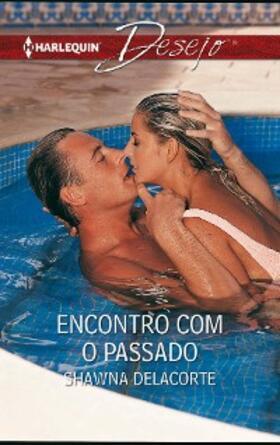 Delacorte |  Encontro com o passado | eBook | Sack Fachmedien